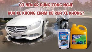 Có nên áp dụng công nghệ rửa xe không chạm để rửa xe không?