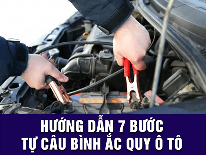 Hướng dẫn 7 bước câu bình ắc quy an toàn