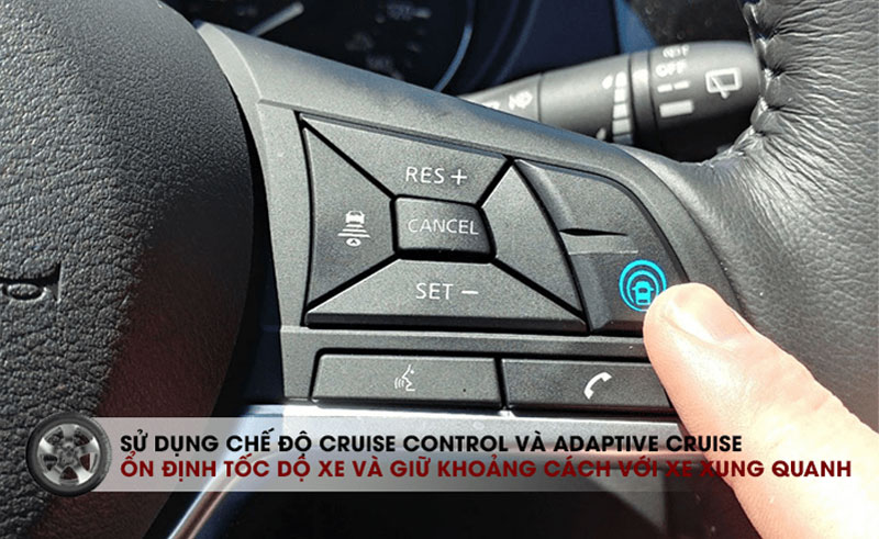 Sử dụng chế độ Cruise Control và Adaptive Cruise